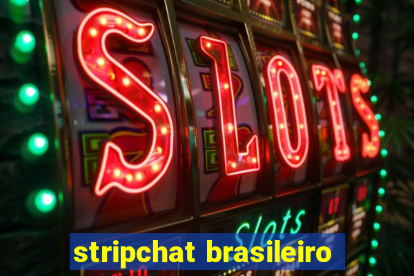 stripchat brasileiro